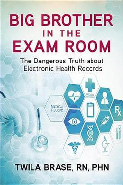 Big Brother in the Exam Room