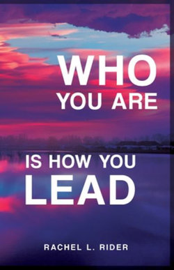 Who You Are is How You Lead