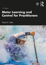 Motor Learning and Control for Practitioners