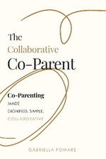 The Collaborative Co Parent