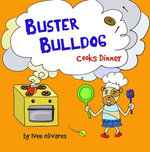 Buster Bulldog Cooks Dinner