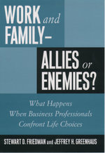 Work and Family--Allies or Enemies?