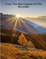 From the Morningside of the Mountain
