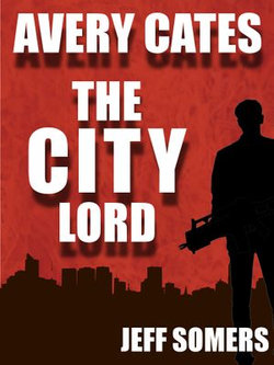 The City Lord: An Avery Cates Short Story
