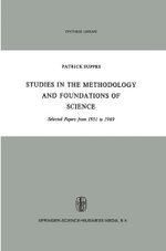 Studies in the Methodology and Foundations of Science