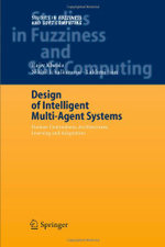 Design of Intelligent Multi-Agent Systems