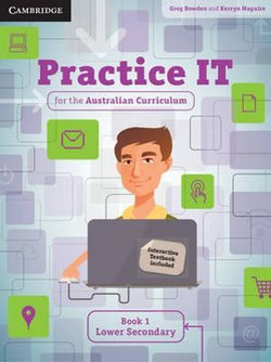 Practice IT for the Australian Curriculum Book 1 Lower Secondary Pack (Textbook and  Interactive Textbook)