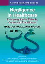 A Straightforward Guide to Negligence in Healthcare