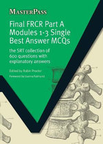 Final FRCR Part A Modules 1-3 Single Best Answer MCQS Final FRCR Part A Modules 1-3 Single Best Answer MCQS