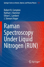 Raman Spectroscopy under Liquid Nitrogen (RUN)