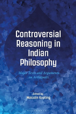 Controversial Reasoning in Indian Philosophy