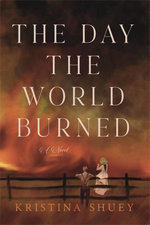The Day the World Burned