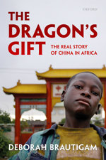 The Dragon's Gift:The Real Story of China in Africa