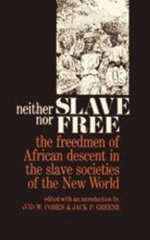Neither Slave nor Free