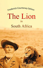 The Lion in South Africa The Lion in South Africa