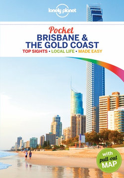 Lonely Planet Pocket Brisbane and the Gold Coast 1 1st Ed