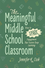 The Meaningful Middle School Classroom
