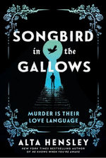 Songbird in the Gallows