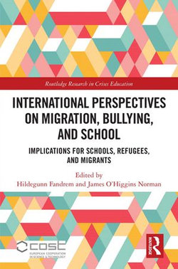 International Perspectives on Migration, Bullying, and School