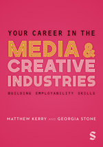 Your Career in the Media & Creative Industries