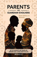 Parents as Guardian-Evolvers Parents as Guardian-Evolvers