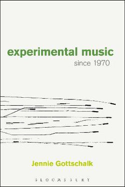 Experimental Music Since 1970