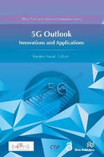 5G Outlook ? Innovations and Applications