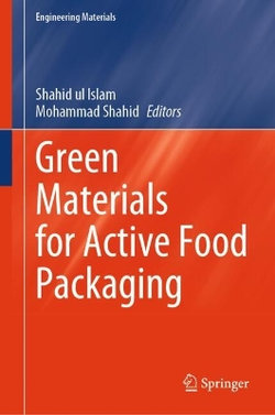 Green Materials for Active Food Packaging Green Materials for Active Food Packaging