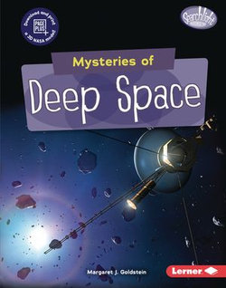 Mysteries of Deep Space Mysteries of Deep Space