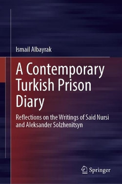 A Contemporary Turkish Prison Diary A Contemporary Turkish Prison Diary