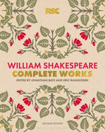 The RSC Shakespeare: The Complete Works