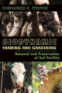Biodynamic Farming and Gardening