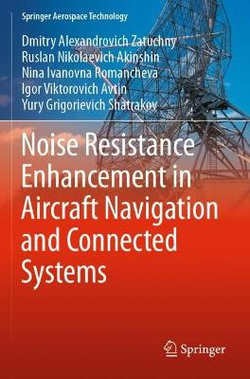 Noise Resistance Enhancement in Aircraft Navigation and Connected Systems