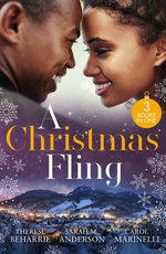 A Christmas Fling/Her Festive Flirtation/Little Secrets: Claiming His Pregnant Bride/Playboy On Her Christmas List