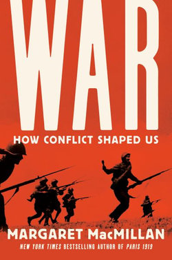 War: How Conflict Shaped Us