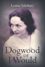 Dogwood or I Would