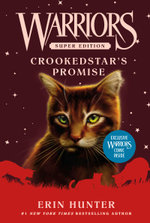 Warriors Super Edition: Crookedstar's Promise Warriors Super Edition: Crookedstar's Promise