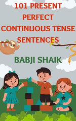 101 Present Perfect Continuous Tense Sentences