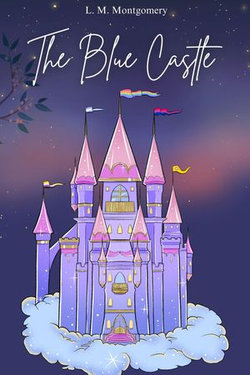 The Blue Castle The Blue Castle