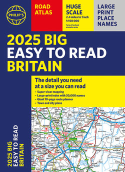 2025 Philip's Big Easy to Read Britain Road Atlas 2025 Philip's Big Easy to Read Britain Road Atlas
