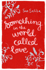 Something in the World Called Love