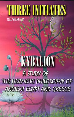 Kybalion. Illustrated Kybalion. Illustrated