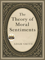 The Theory of Moral Sentiments