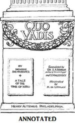 Quo Vadis: A Narrative of the Time of Nero (Annotated)