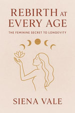 REBIRTH AT EVERY AGE