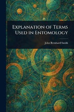 Explanation of Terms Used in Entomology