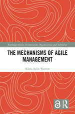 The Mechanisms of Agile Management