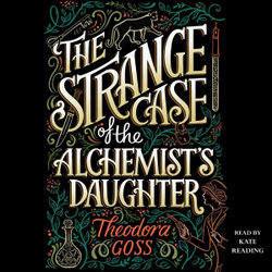 The Strange Case of the Alchemist's Daughter