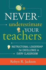Never Underestimate Your Teachers