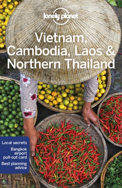 Lonely Planet: Vietnam, Cambodia, Laos and Northern Thailand